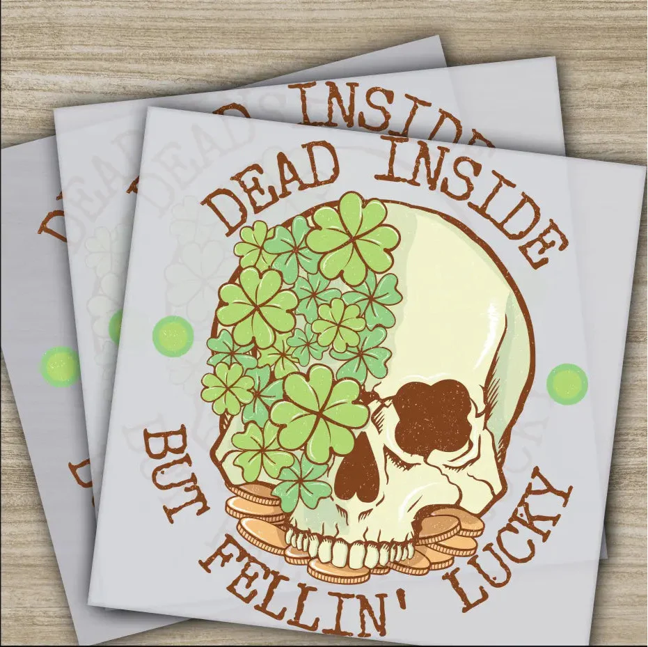 When You Are Dead Inside But It St. Patrick's Day, St. Patrick's Day Transfer, Ready to Press, St. Patrick's Gifts, Heat Press DTF Transfers