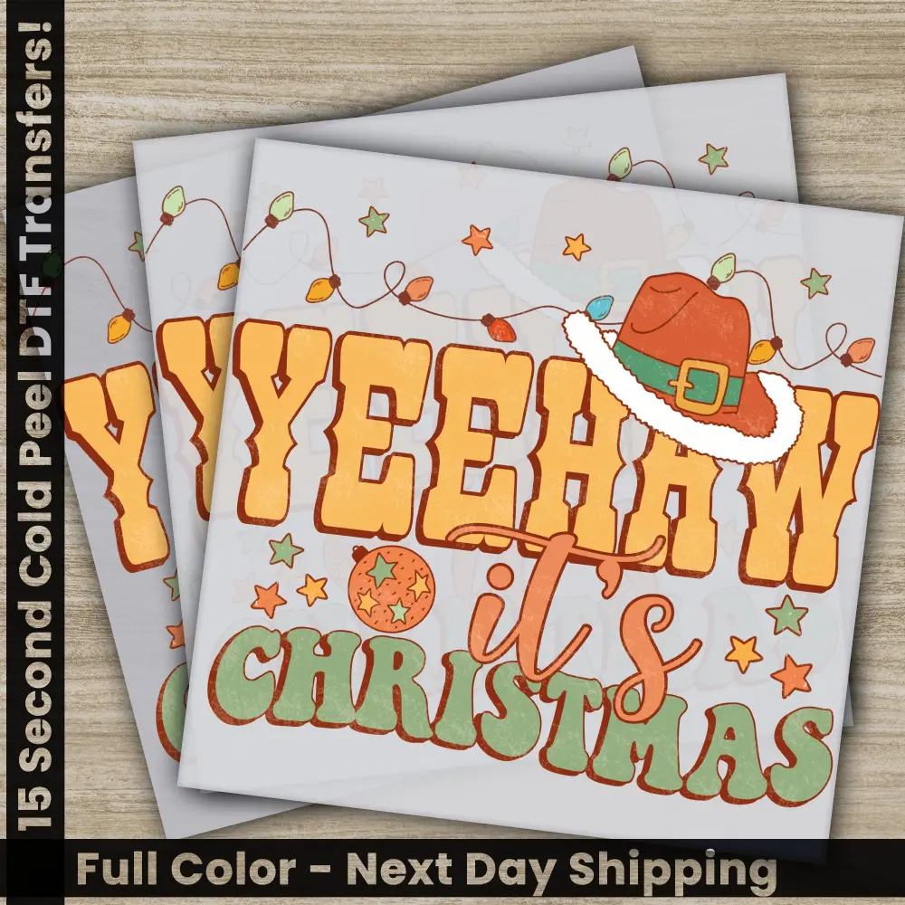 Yeehaw it's Christmas, DTF Transfers, Personalized Image Transfers, High Quality, Sublimation Shirt Prints, Ready to Press, Fast Shipping