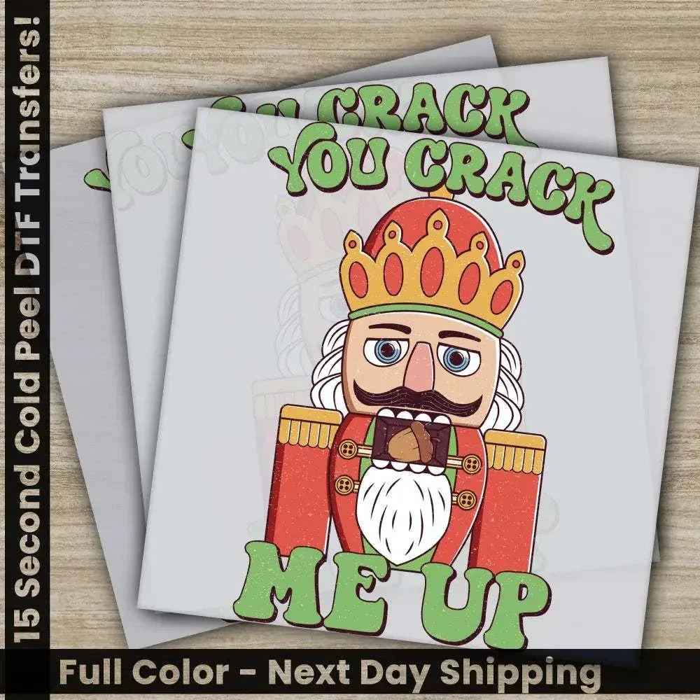 You Crack Me Up, Christmas DTF Transfers, Personalized Gifts, Ready-to-Press, High Quality, Fast Shipping, Trendy Christmas Movie Designs